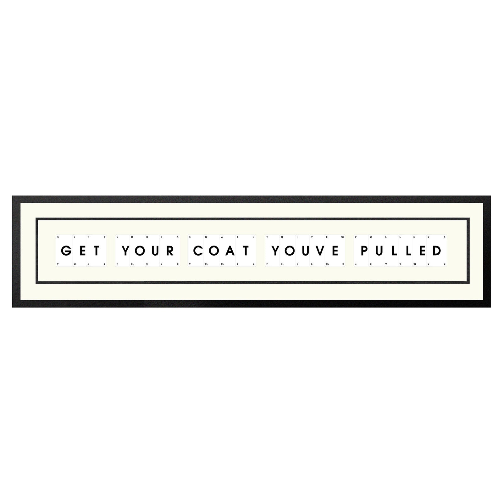 Get Your Coat You’ve Pulled playing card picture frame funny quote wall art