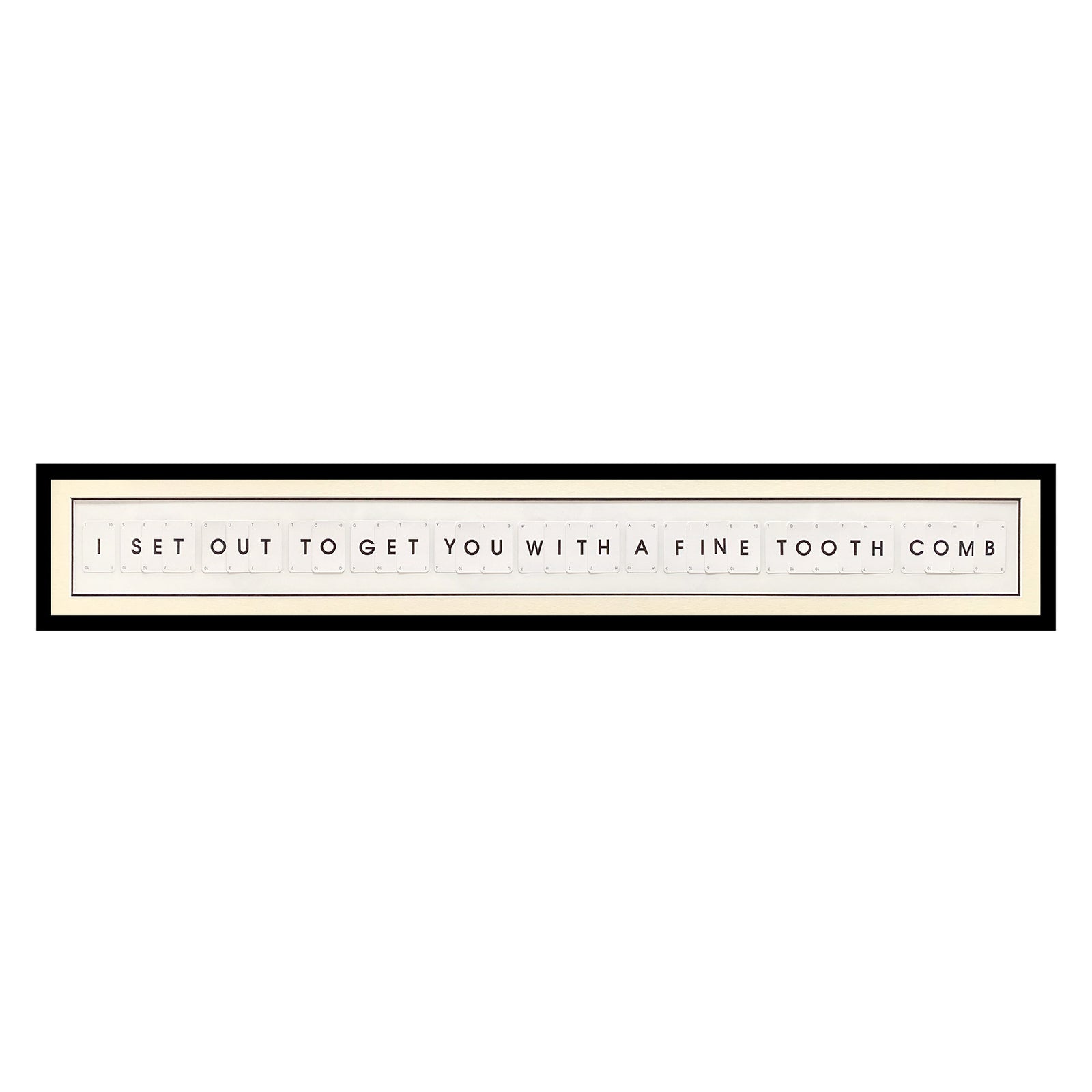 I Set Out To Get You With A Fine Tooth Comb Playing Card Frame Quote