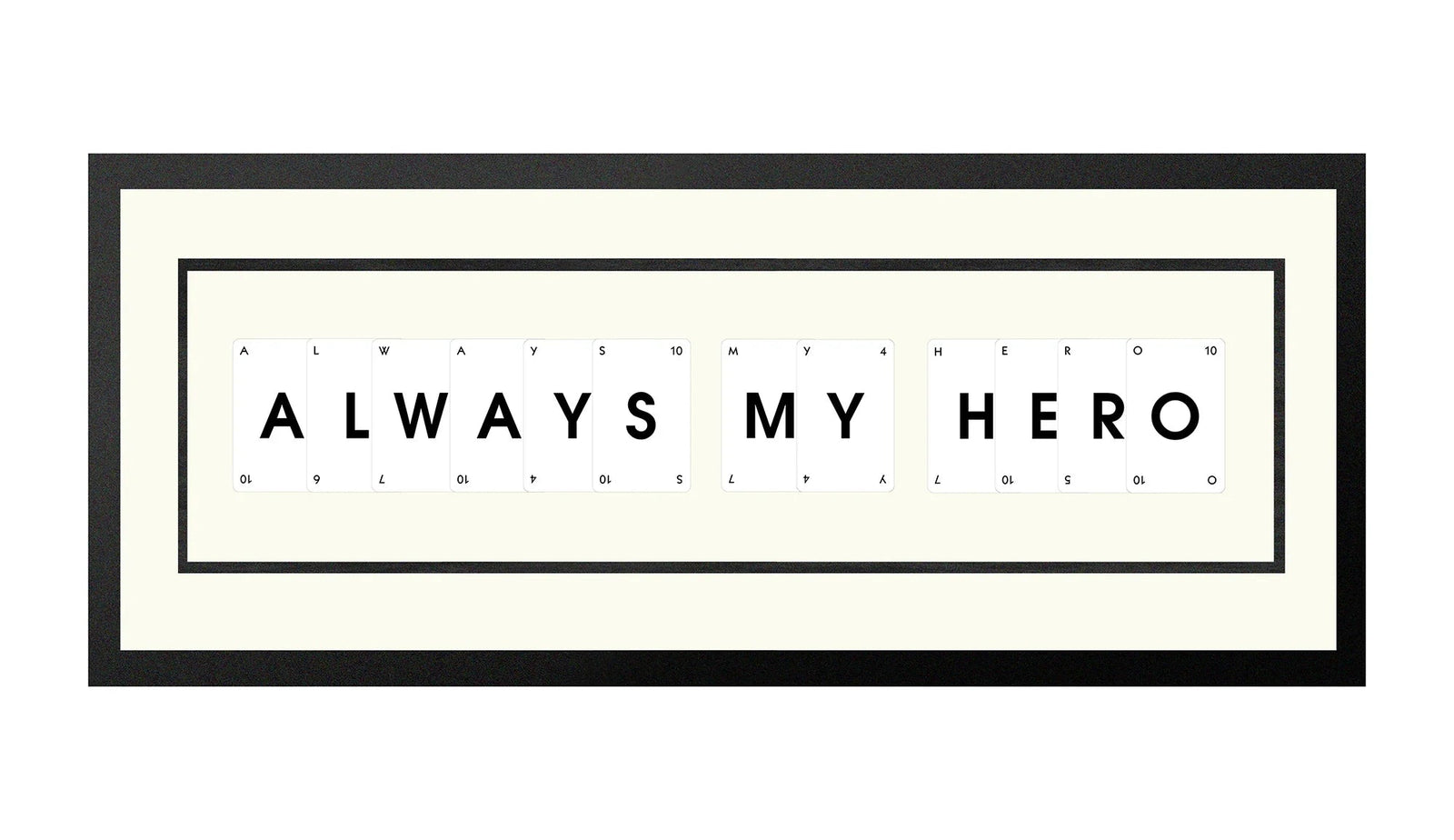 Handmade playing card picture frame spelling 'Always My Hero' – framed quote wall art made in the UK.