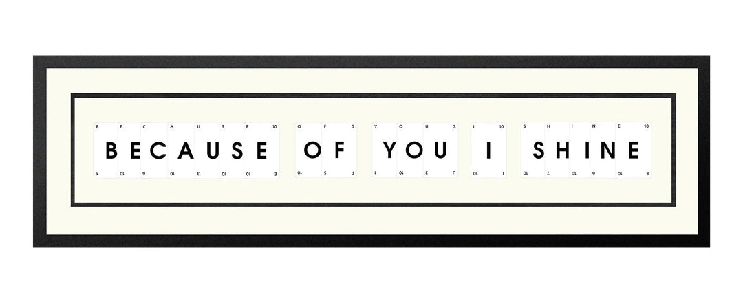 Handmade playing card picture frame spelling 'Because Of You I Shine' – framed quote wall art made in the UK.
