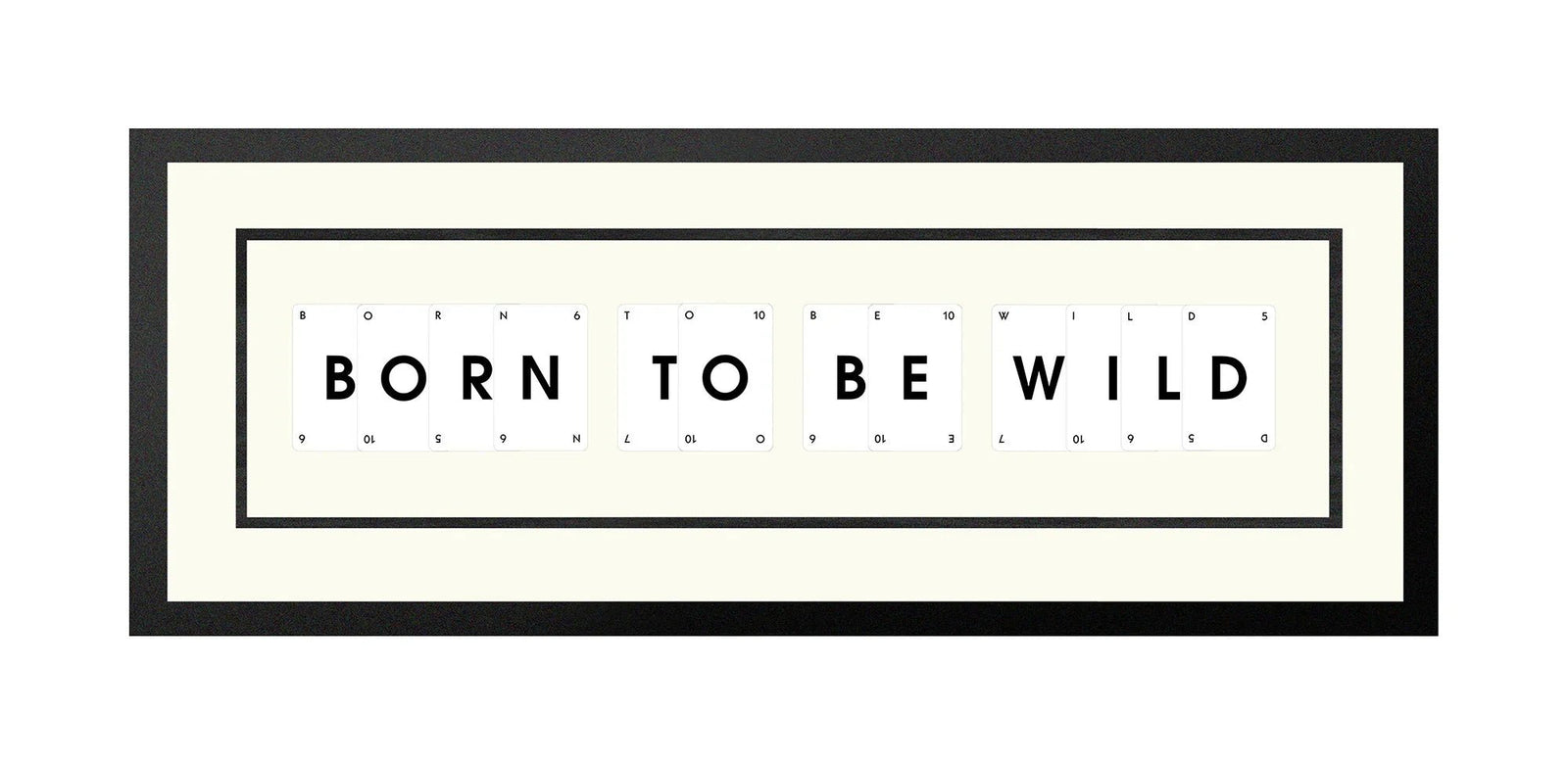 Handmade playing card picture frame spelling 'Born To Be Wild' – framed quote wall art made in the UK.