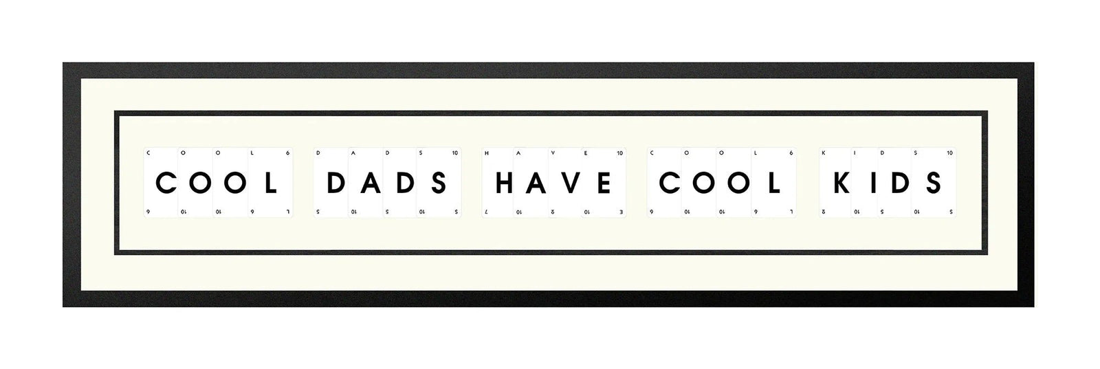 Handmade playing card picture frame spelling 'Cool Dads Have Cool Kids' – framed quote wall art made in the UK.