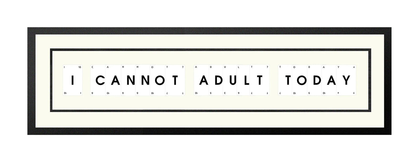Handmade playing card picture frame spelling 'I Cannot Adult Today' – framed quote wall art made in the UK.