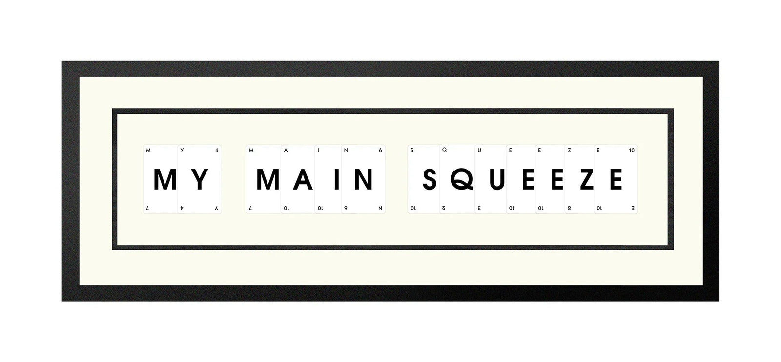 Handmade playing card picture frame spelling 'My Main Squeeze' – framed quote wall art made in the UK.