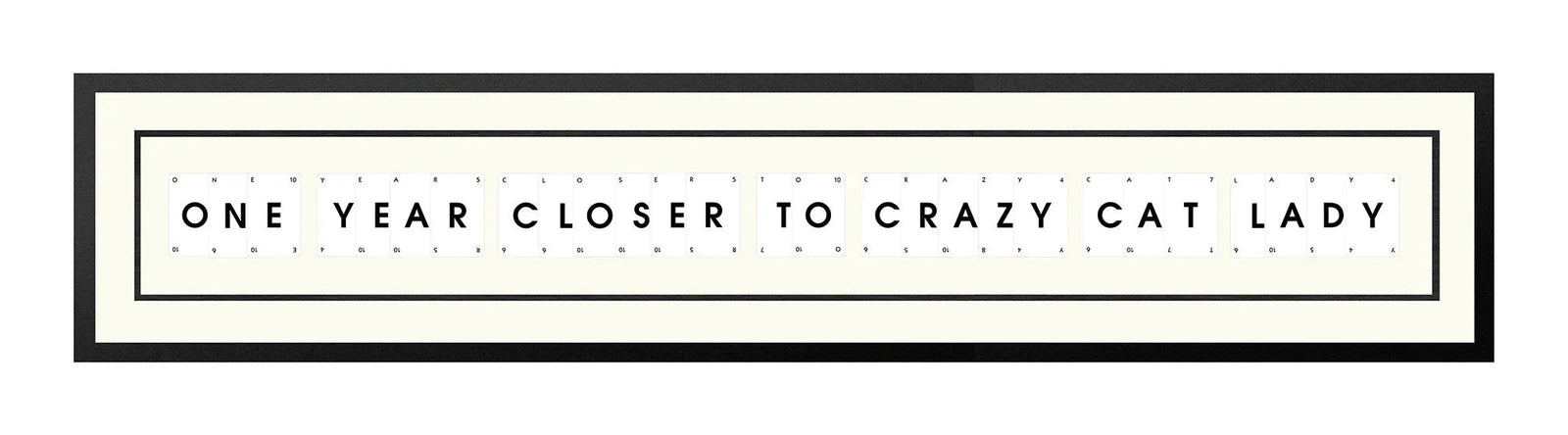 Handmade playing card picture frame spelling 'One Year Closer To Crazy Cat Lady' – framed quote wall art made in the UK.