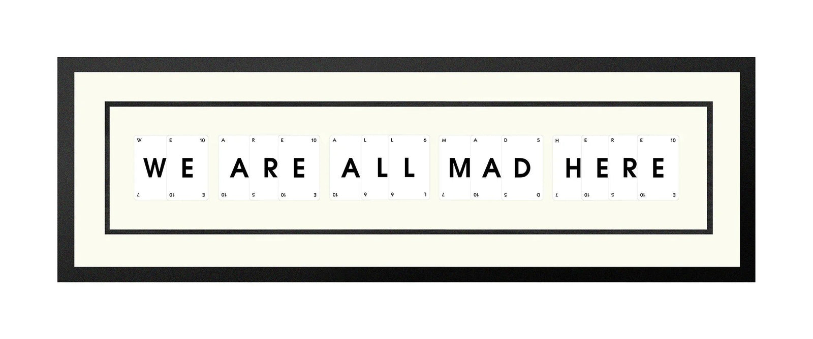 Handmade playing card picture frame spelling 'We Are All Mad Here' – framed quote wall art made in the UK.