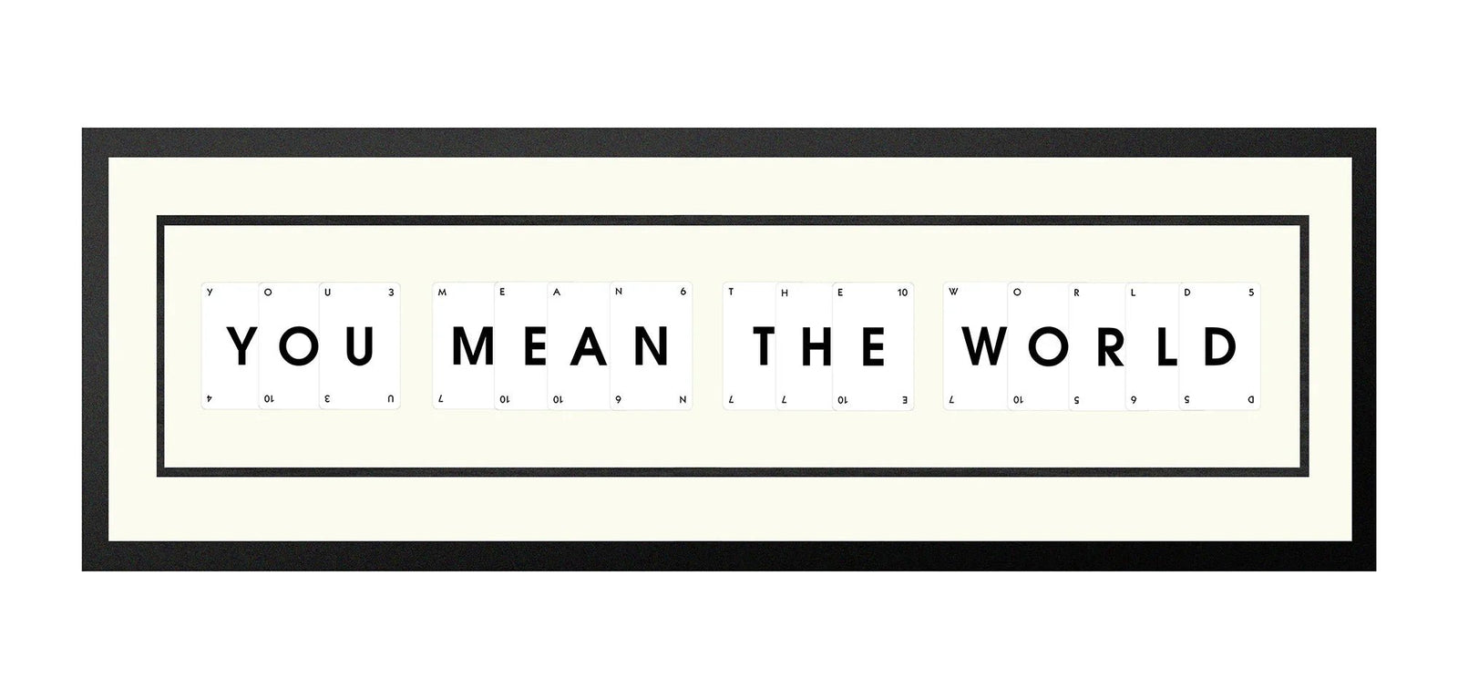 Handmade playing card picture frame spelling 'Youmean The World' – framed quote wall art made in the UK.